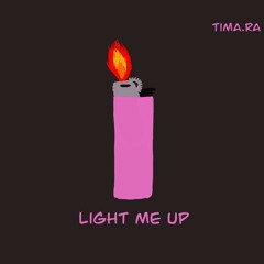 Light Me Up