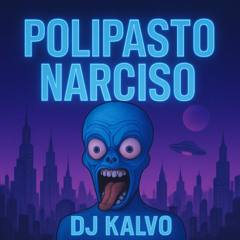 Dj Kalvo - Polipasto narciso (DEMO)