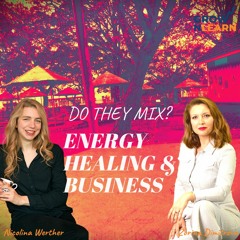 Energy Healing and Business. Do they Mix?
