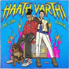 Haath Varti - MC Stan × KSHMR (Blitz)