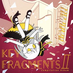 【XFD】KeyfragmentsⅡ - Piano Compilation【2023秋M3】