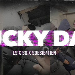 LS x Soesie4tien x SQ - Lucky Day