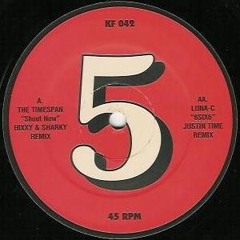 The Timespan - Shout Now (Hixxy & Sharkey Remix) - Kniteforce & Remix Records (1996)