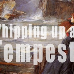 Whipping Up A Tempest