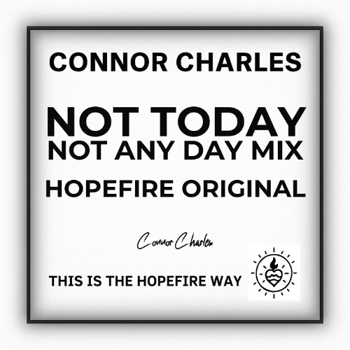 Not Today -  Not Any Day Mix