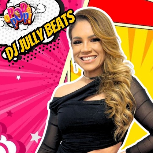 DJ JULLY BEATS- O POD É POP #DJ #PODCAST #VIDEOCAST #ENTRETERIMENTO
