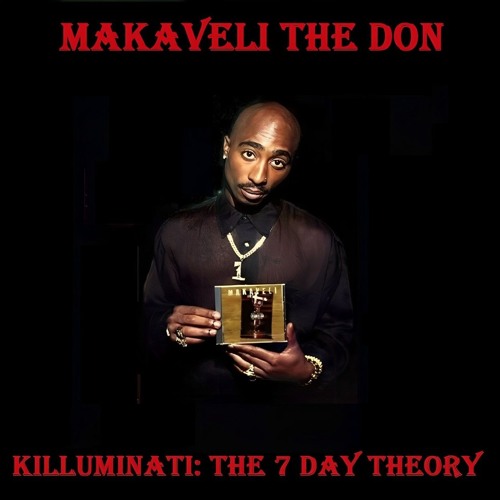 G-RAP / Makaveli – The Don Killuminati The Don Killuminati: The 7 Day Theory - Album by Makaveli - Apple