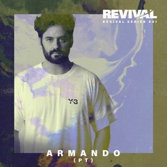 Revival Series 001: Armando(PT)