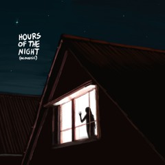 Hours Of The Night - Acoustic