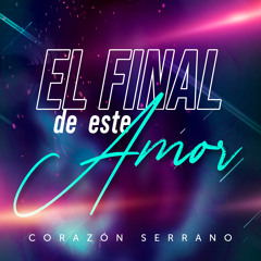 El Final de Este Amor (En Vivo) [feat. Susana Alvarado]