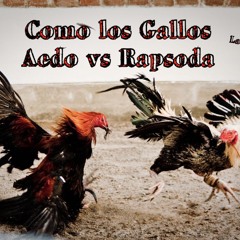 Como los gallos🐔 Aedo vs Rapsoda la revancha