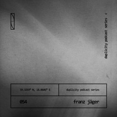 Duplicity 054 | Franz Jäger