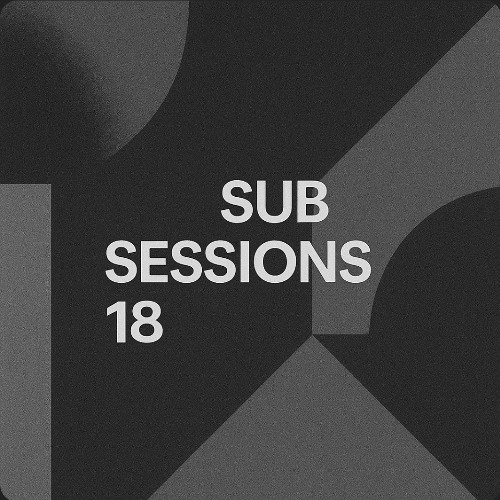 Sub Sessions - Volume 18