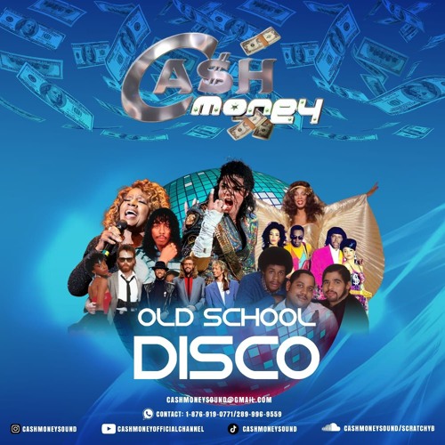 CashMoney Disco Old Skool Mix