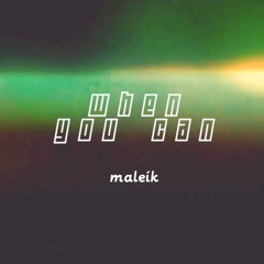 When You Can, Vers. I