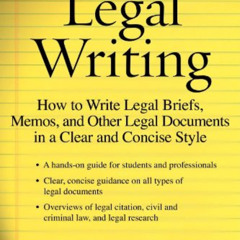 Access EBOOK 💏 Legal Writing: How to Write Legal Briefs, Memos, and Other Legal Docu