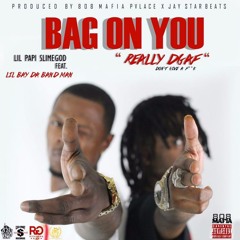 Lil Papi Ft. Lil Bay Da BandMan - Bag On You (Really DGAF) Prod By 808 Mafia Pvlace x JayStarBeats