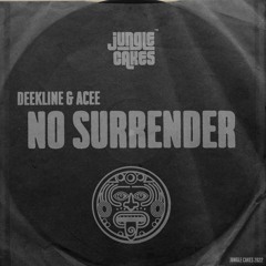 Deekline & Acee - No Surrender