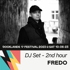 Fredo @ Docklands Festival 2023 - 2nd Hour [10.06.23 | Hawerkamp Münster]