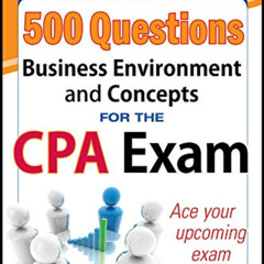 [READ] EBOOK 🖋️ McGraw-Hill Education 500 Business Environment and Concepts Question