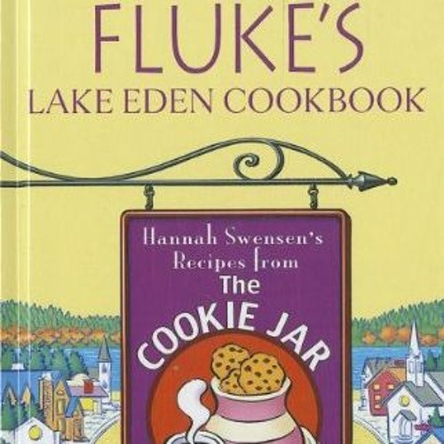 Stream Read online Joanne Fluke s Lake Eden Cookbook Hannah