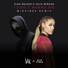 I Don't Wanna Go (MIDVIBES Remix)