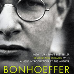 ACCESS PDF 📃 Bonhoeffer: Pastor, Martyr, Prophet, Spy by  Eric Metaxas EPUB KINDLE P