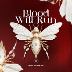 AXIOM0098: Roads We Walk, !lya - Blood Will Run