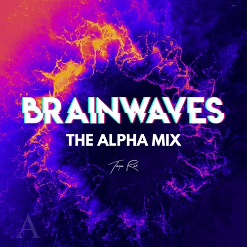 BrainWaves: The Alpha Mix | Tempo Rel