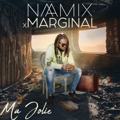 NAAMIX X MARGINAL - Ma Jolie