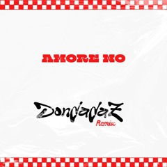 AMORE NO - DONDADAZ REMIX *filtered for copyright | DL FOR FULL VERSION