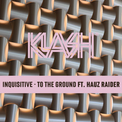 To The Ground (feat. Hauz Raider)