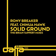 Rony Breaker Feat. Chinua Hawk - Solid Ground (Brian Tappert  Prime Time Dub).Snippet