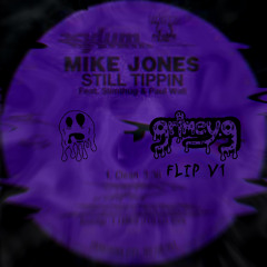 Mike Jones - Still Tippin (grimey.g flip) v1