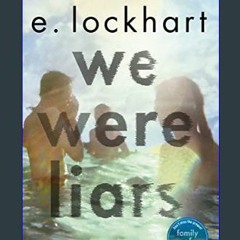 Read^^ 📕 We Were Liars     Paperback – May 29, 2018 [EBOOK]