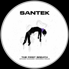 SANTEK - The First Breath (FREE DOWNLOAD)