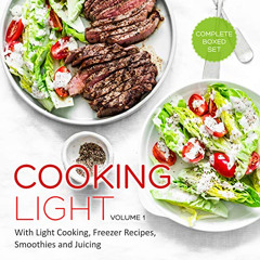 View EPUB 🖌️ Cooking Light Volume 1 (Complete Boxed Set): With Light Cooking, Freeze