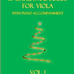 free PDF 💛 10 Christmas Solos for Viola with Piano Accompaniment: Vol. 1 by  B. C. D
