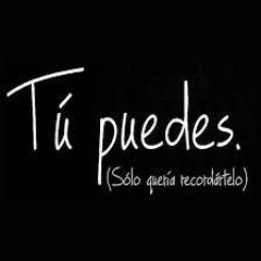 Tú Puedes!!!