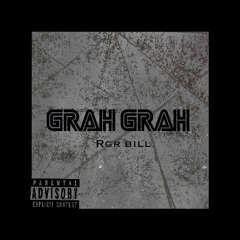 RGR BILL- GRAH GRAH