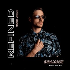 REFINED 001 - set DRAMAKI