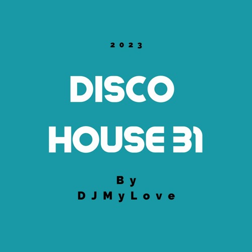 DISCO HOUSE 31