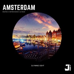 Amsterdam (JLynne Edit) (Mo27da X RetroVision X La Roux)