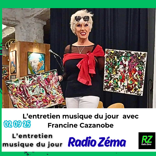 L'entretien musique du jour 2 09 25 - Francine Cazanobe artiste et son actualité
