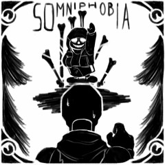 SOMNIPHOBIA