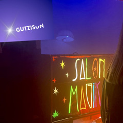 Gutzisun @ Salon Magika-Secret Location Vienna / 2024