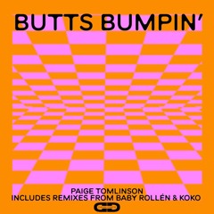 PREMIERE: Paige Tomlinson - Butts Bumpin'  (Baby Rollén Remix)