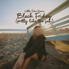 Lost Frequencies & Tom Odell - Black Friday (pretty like the sun) (Little Fohx Remix)