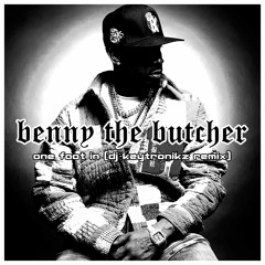 Benny the Butcher - One Foot In (DJ Keytronikz Remix)