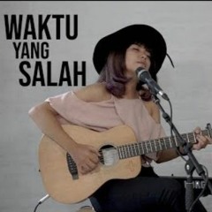Fiersa Besari - Waktu Yang Salah (Tami Aulia Cover) By www.kamidomino.net